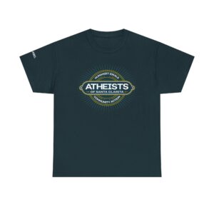 Atheists of Santa Clarita Official Tee